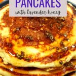 lavender pancakes with lavender honey