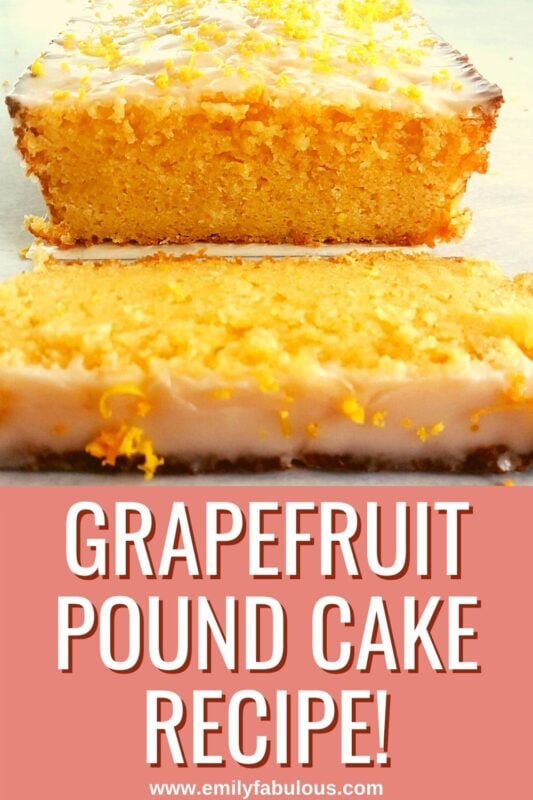 sliced grapefruit pound cake with glaze